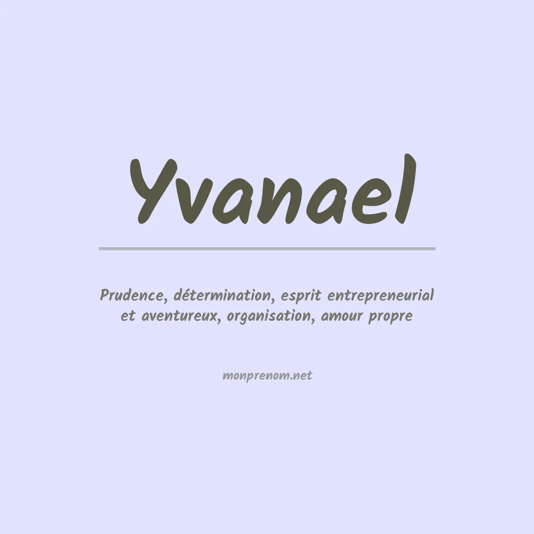 Signification du prénom Yvanael