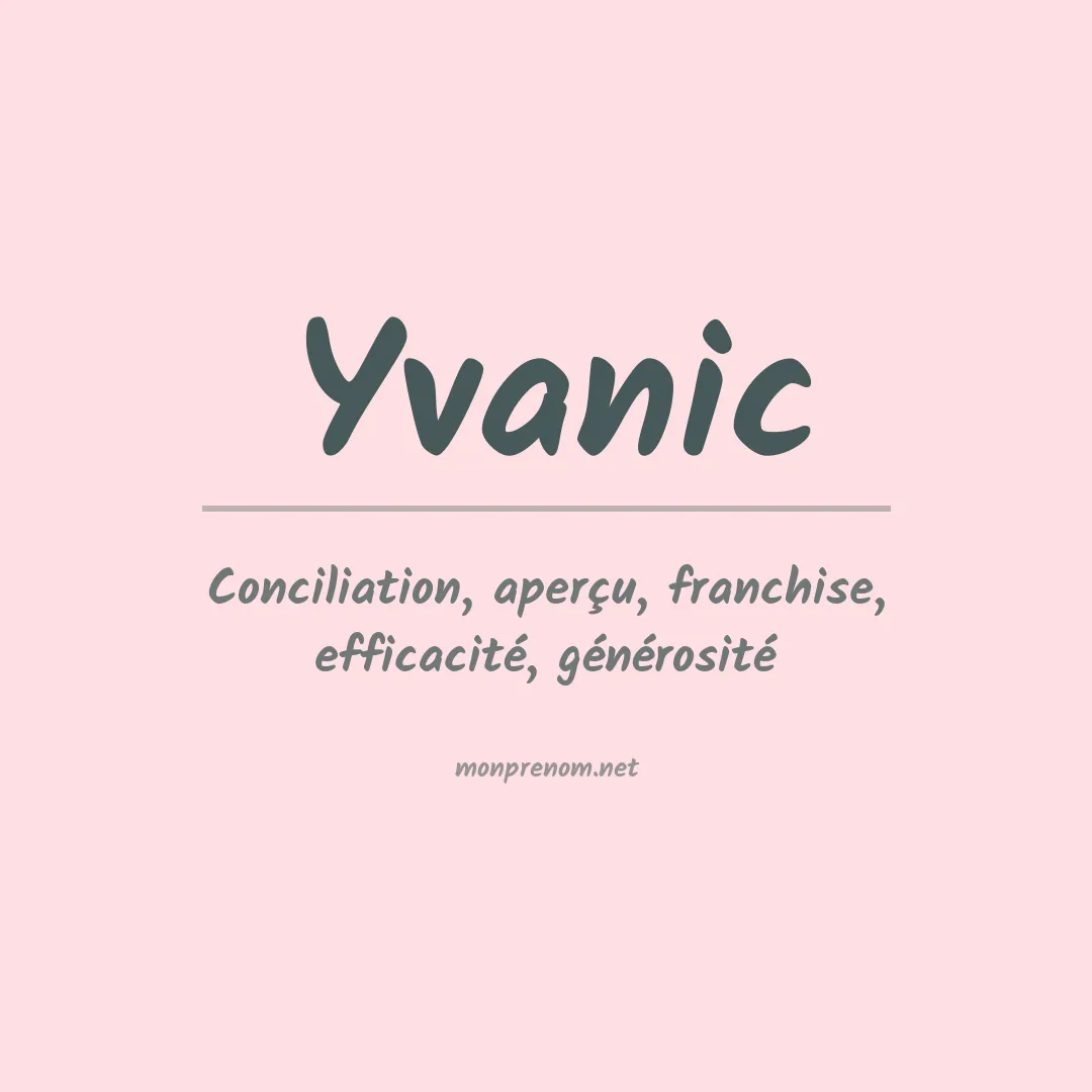 Signification du prénom Yvanic
