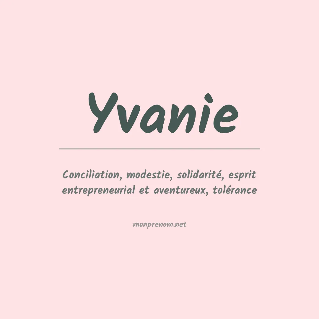 Signification du prénom Yvanie