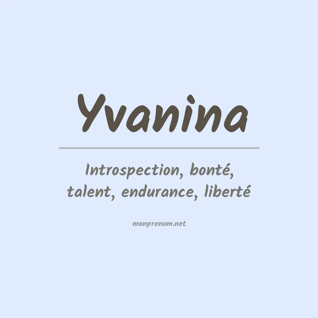 Signification du prénom Yvanina