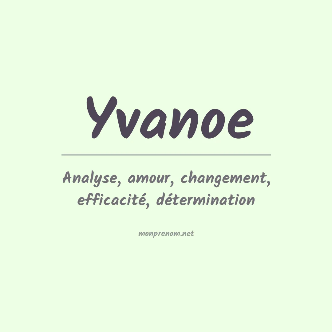 Signification du prénom Yvanoe