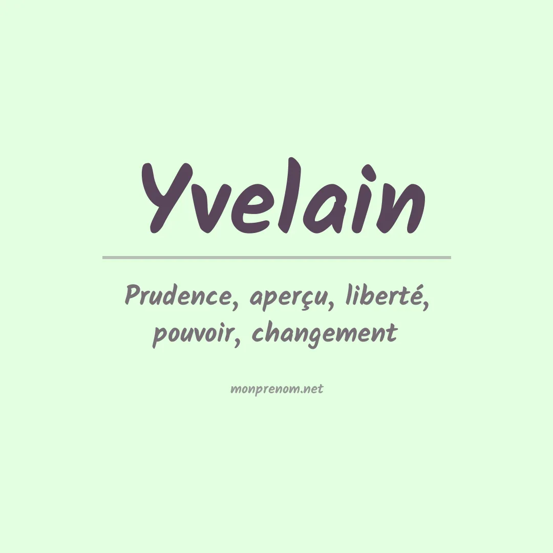 Signification du prénom Yvelain