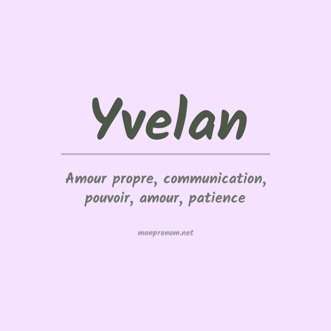 Signification du prénom Yvelan