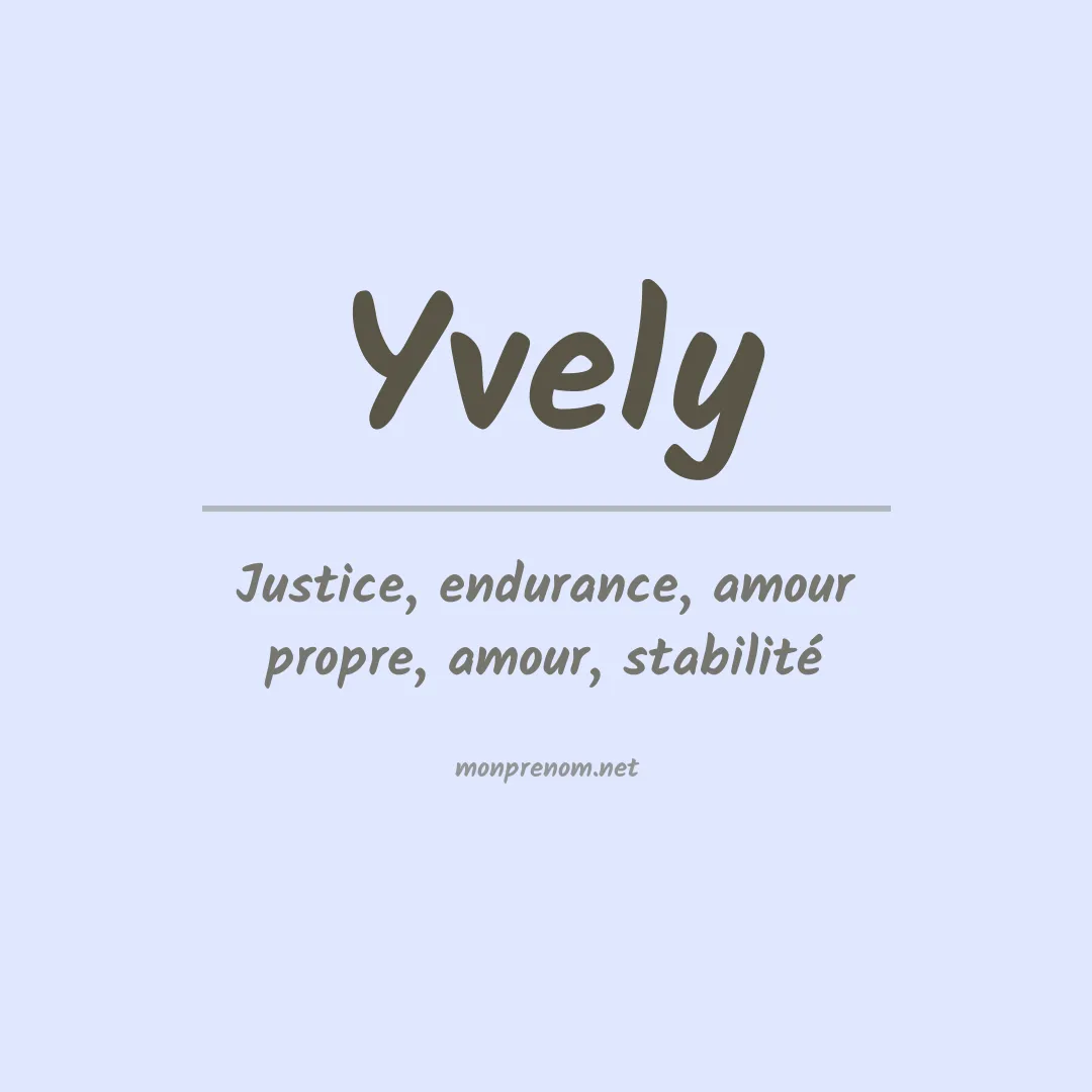 Signification du prénom Yvely