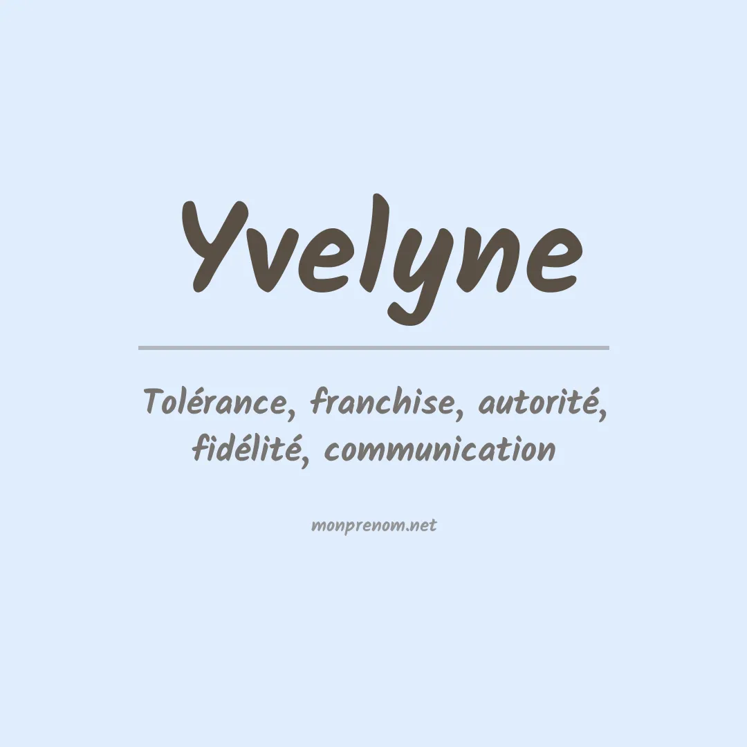 Signification du prénom Yvelyne
