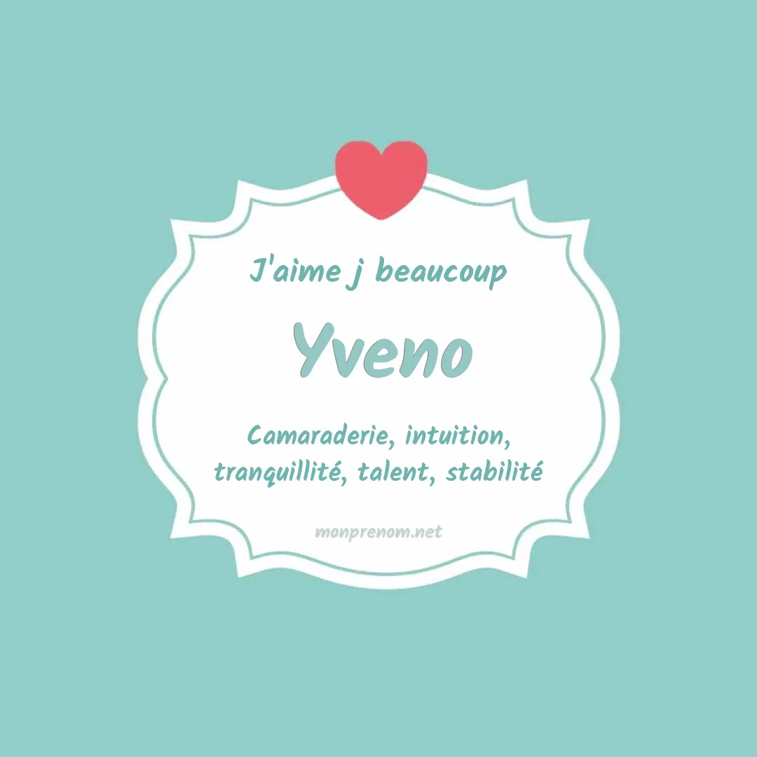 J'aime beaucoup Yveno