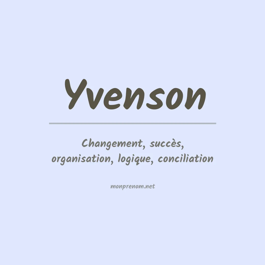 Signification du prénom Yvenson