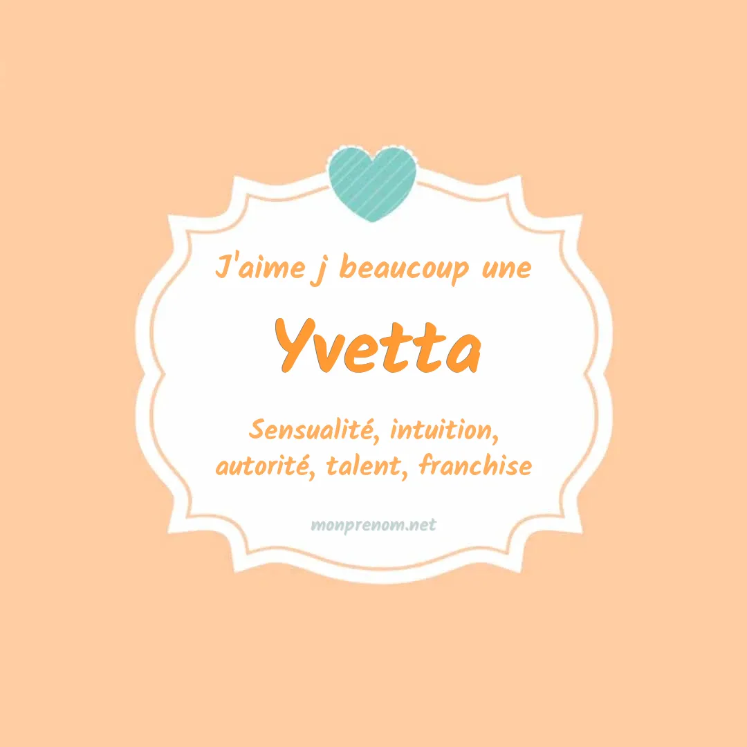 J'aime beaucoup Yvetta