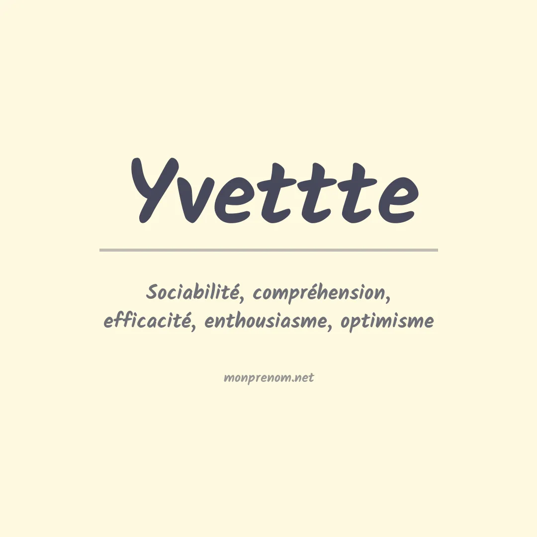 Signification du prénom Yvettte
