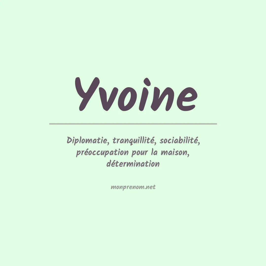Signification du prénom Yvoine