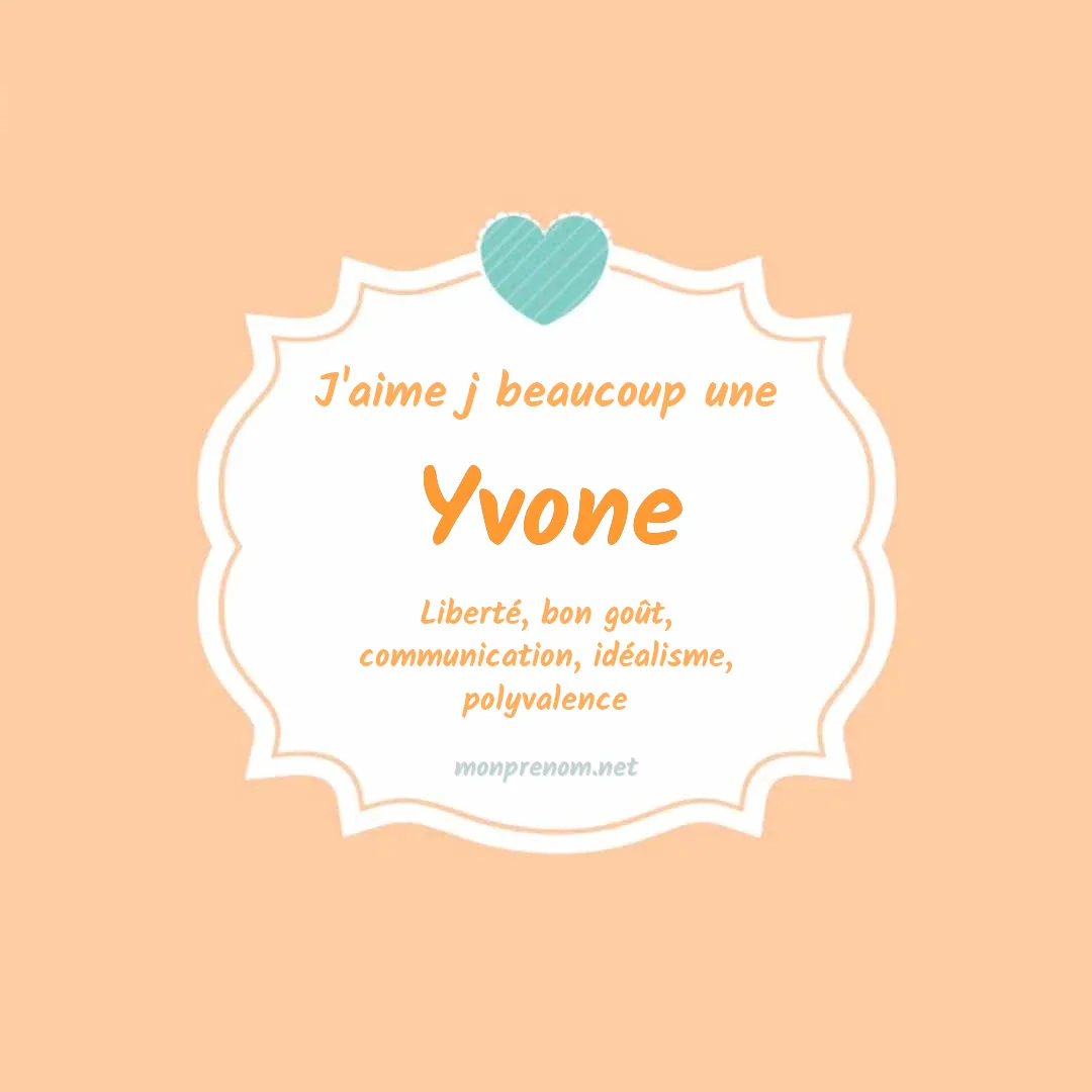 J'aime beaucoup Yvone