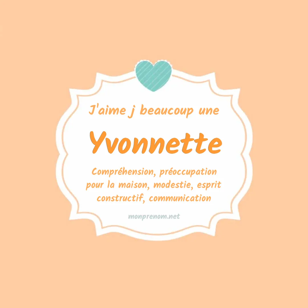J'aime beaucoup Yvonnette
