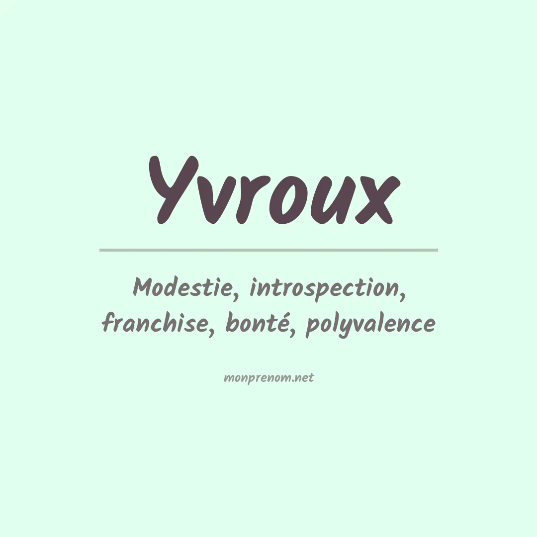 Signification du prénom Yvroux