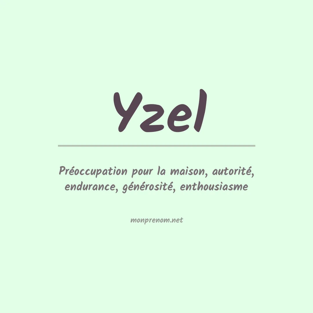 Signification du prénom Yzel