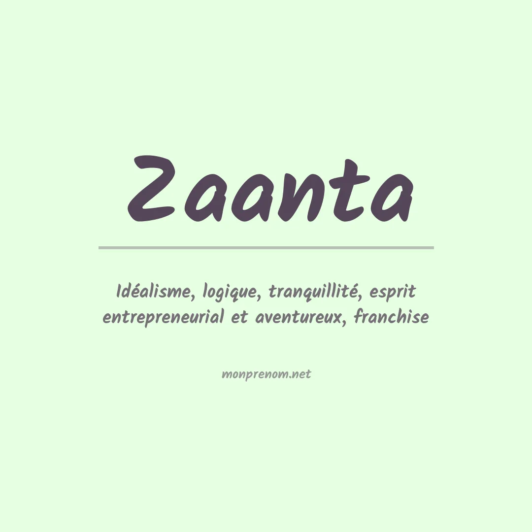Signification du prénom Zaanta