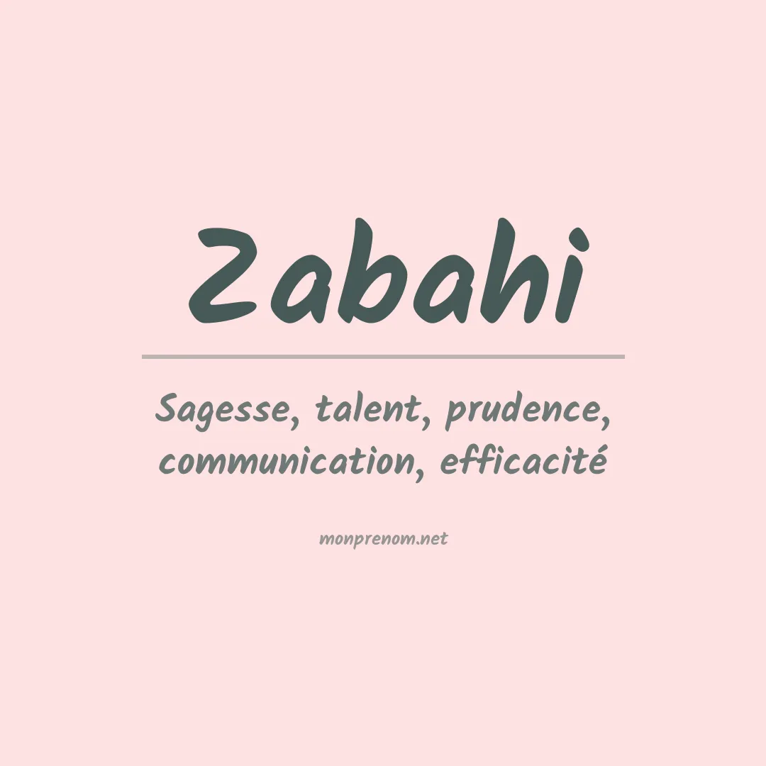 Signification du prénom Zabahi
