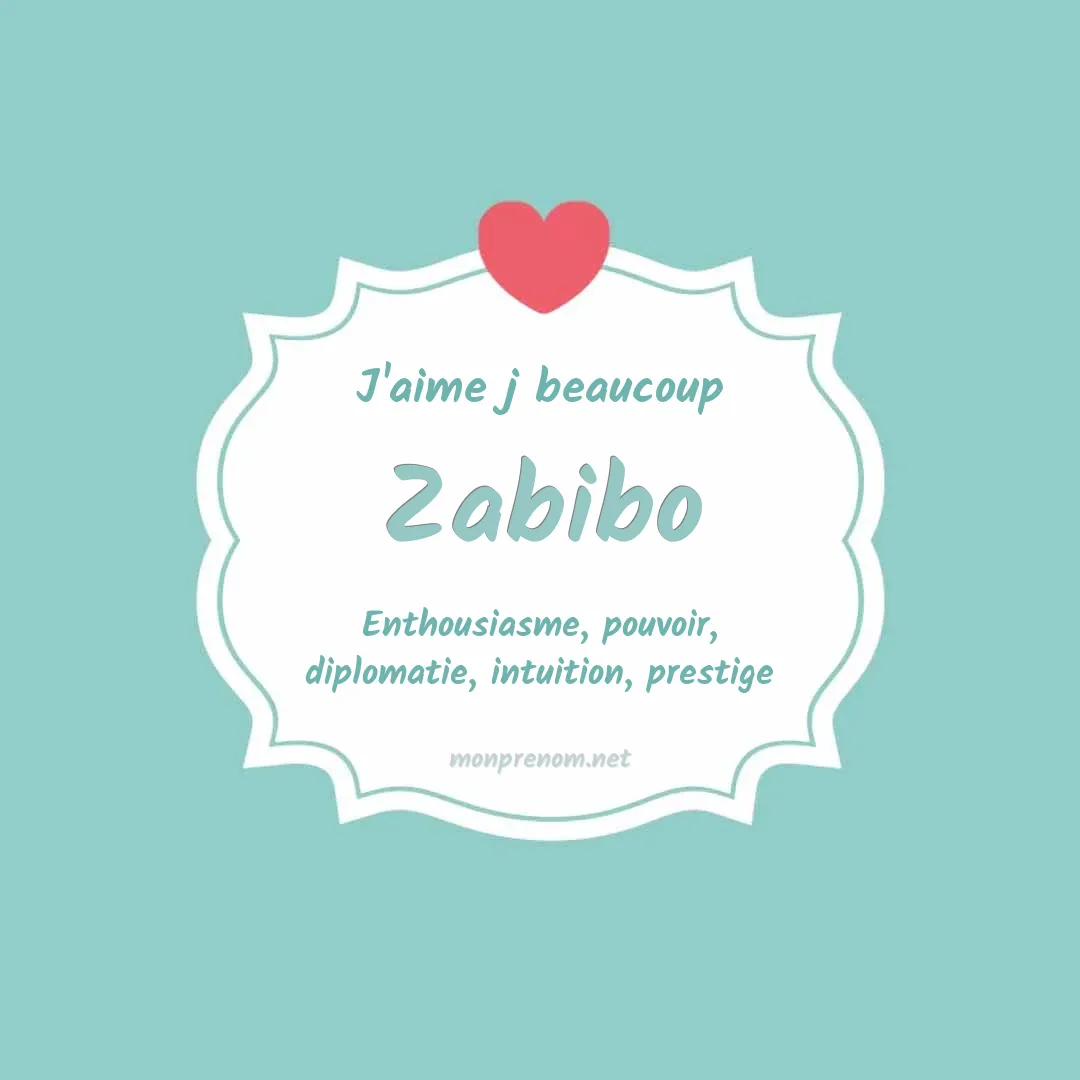 J'aime beaucoup Zabibo