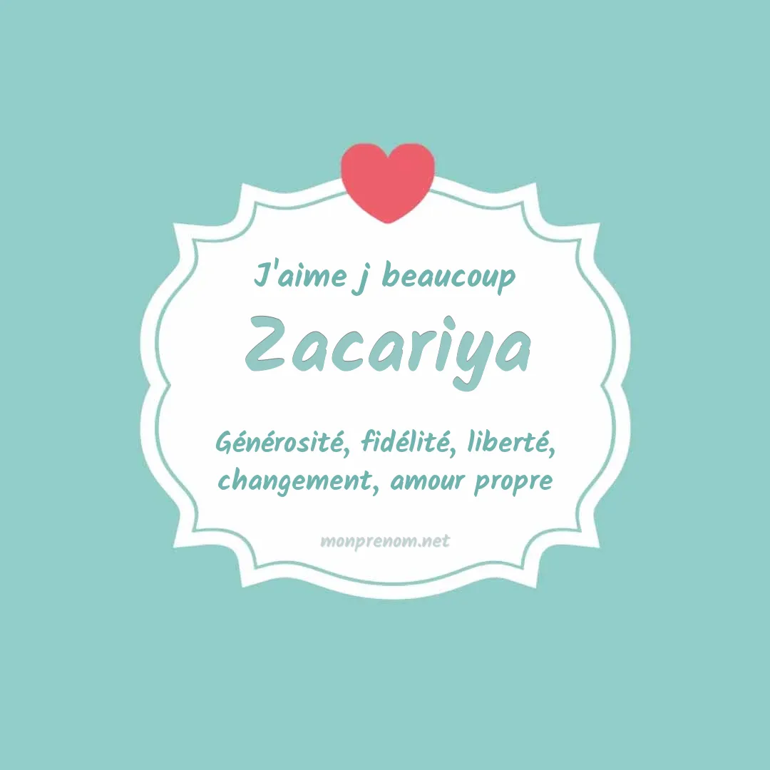 J'aime beaucoup Zacariya