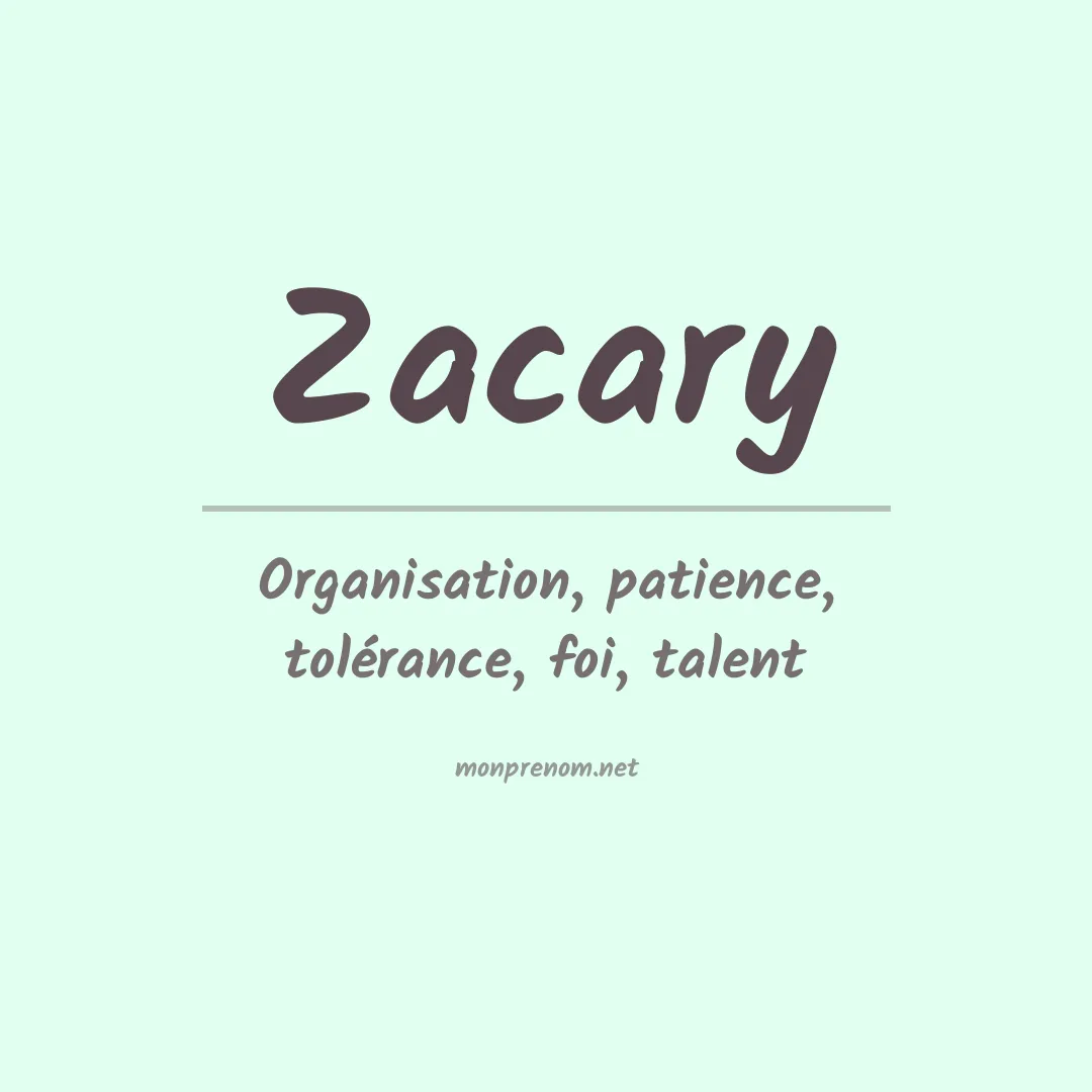 Signification du prénom Zacary