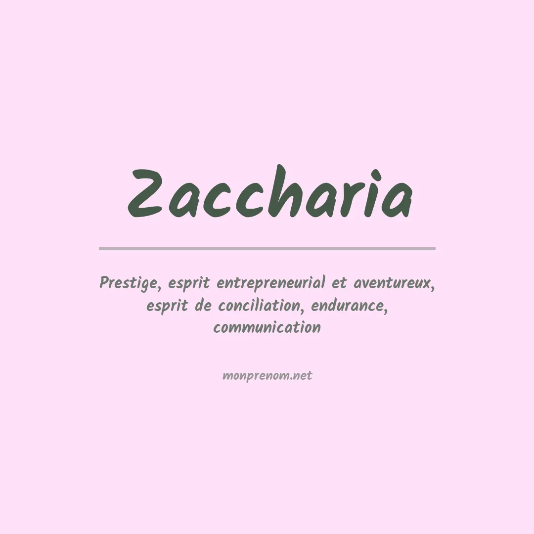 Signification du prénom Zaccharia