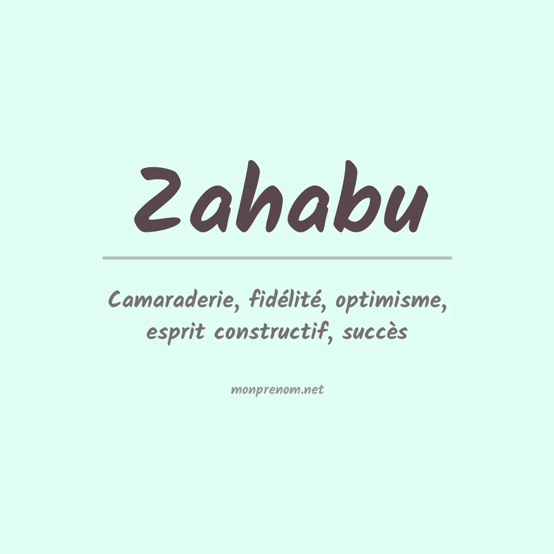 Signification du prénom Zahabu