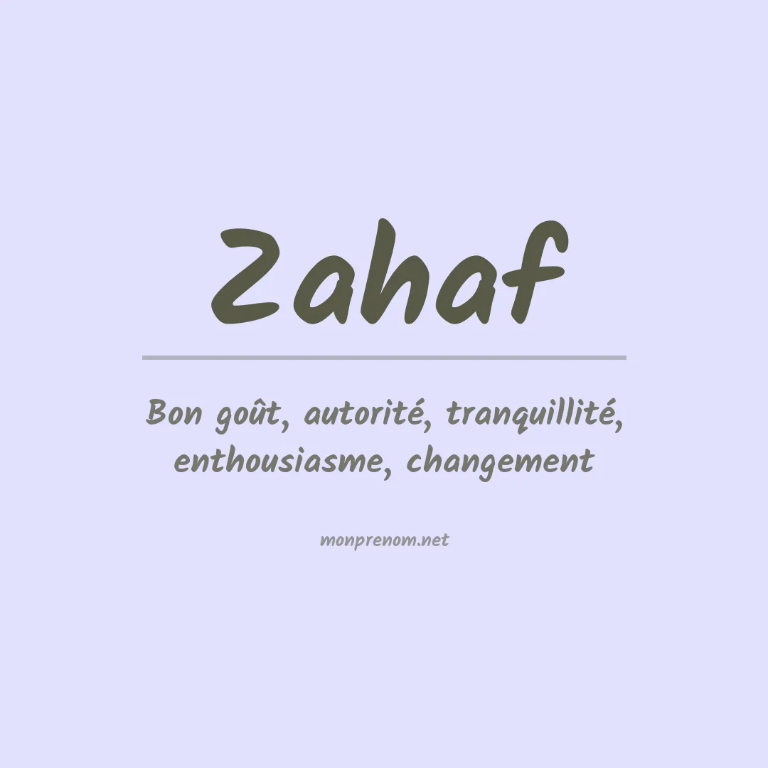 Signification du prénom Zahaf
