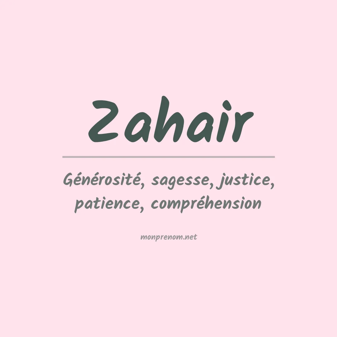 Signification du prénom Zahair