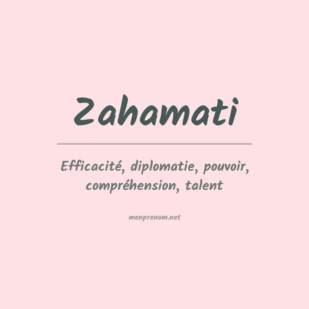 Signification du prénom Zahamati