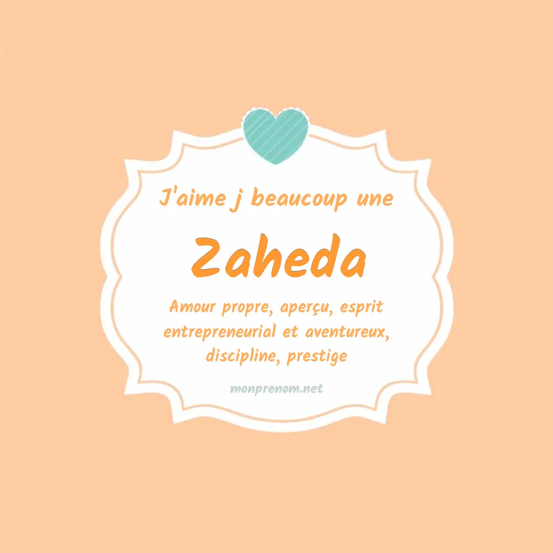 J'aime beaucoup Zaheda