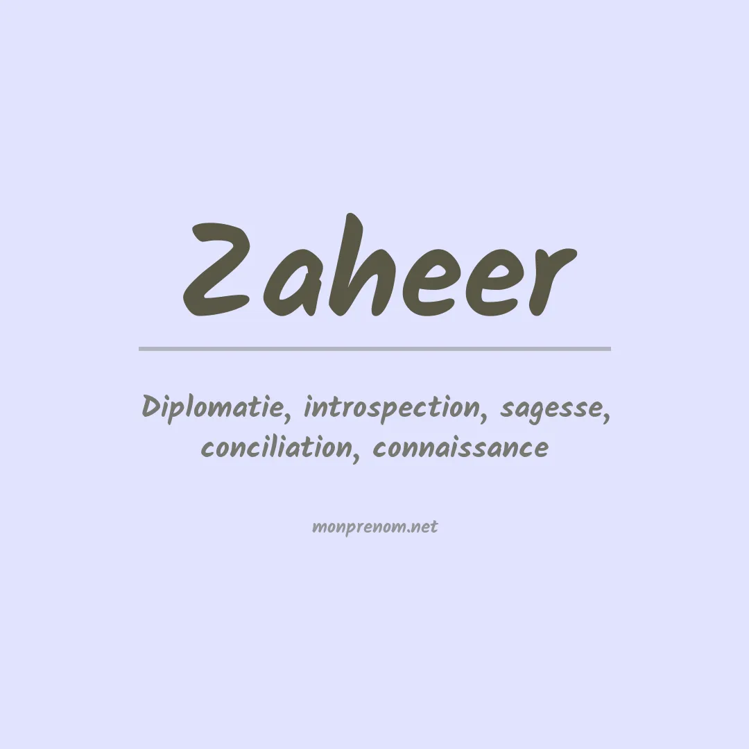 Signification du prénom Zaheer
