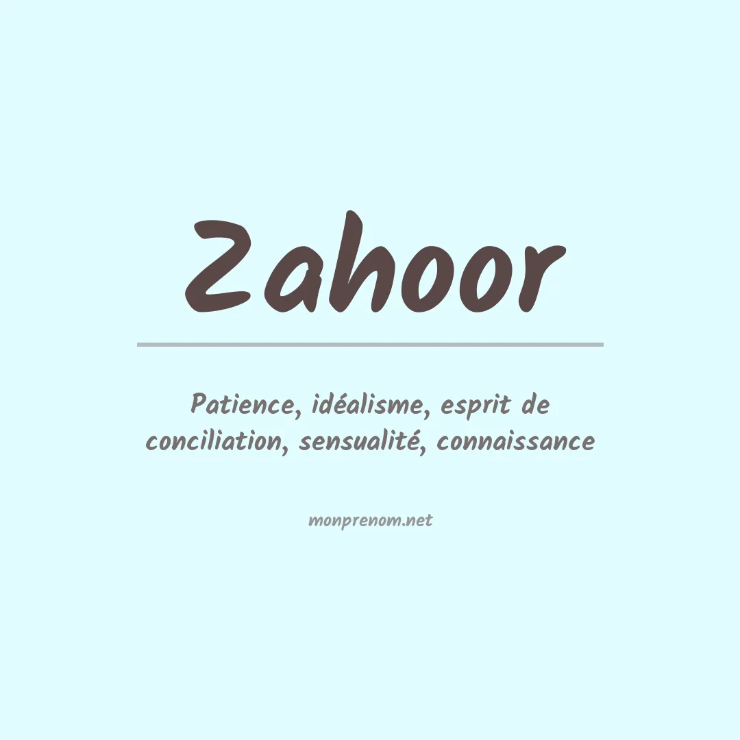 Signification du prénom Zahoor