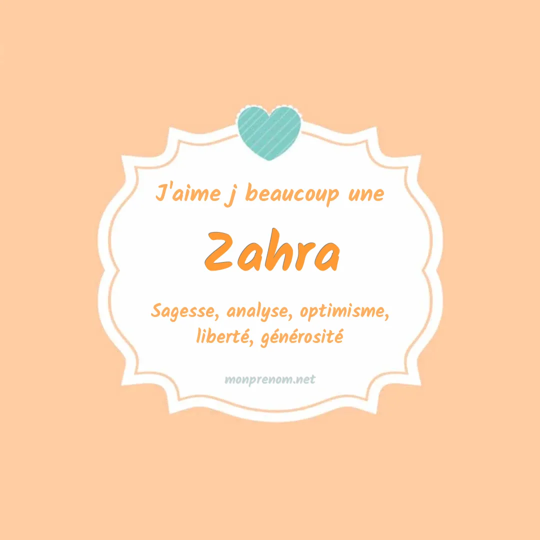 J'aime beaucoup Zahra