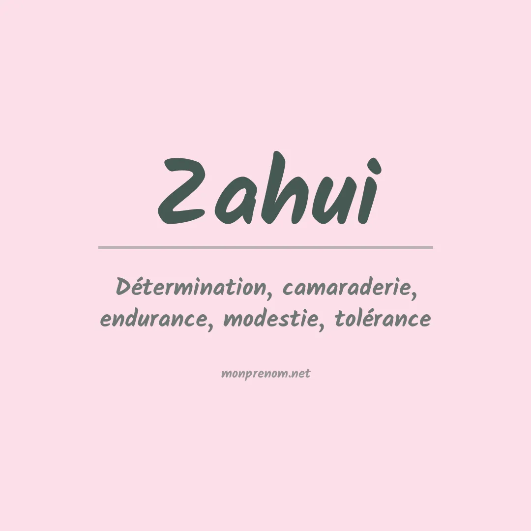 Signification du prénom Zahui