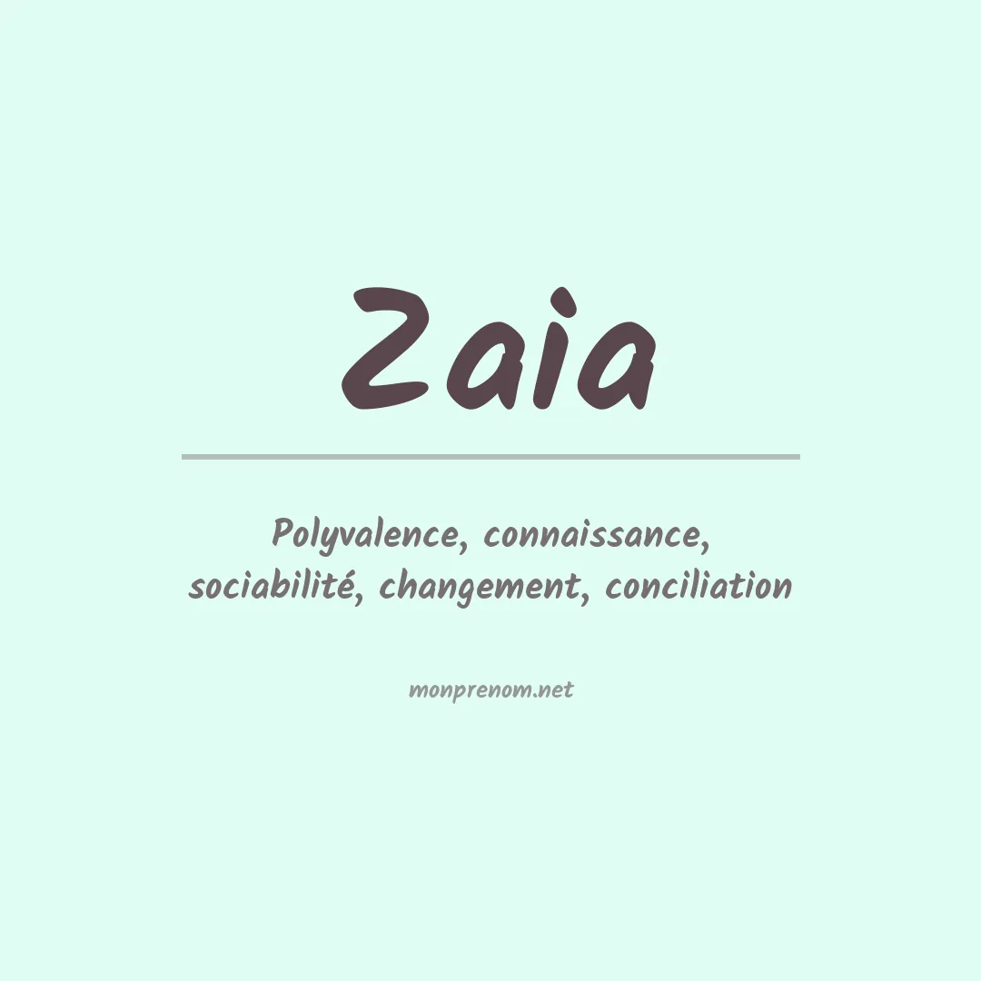 Prénom Zaia