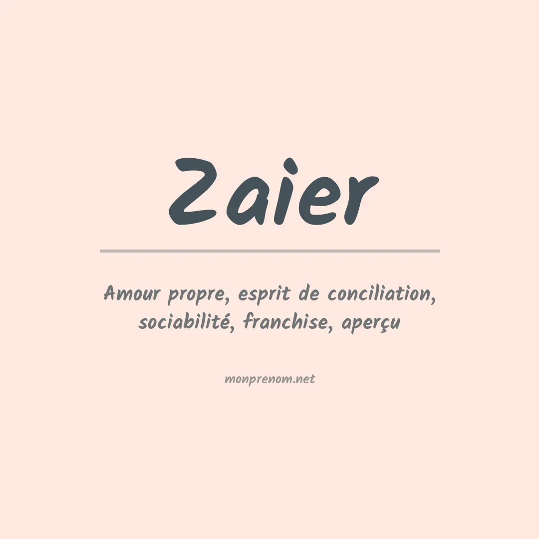 Signification du prénom Zaier