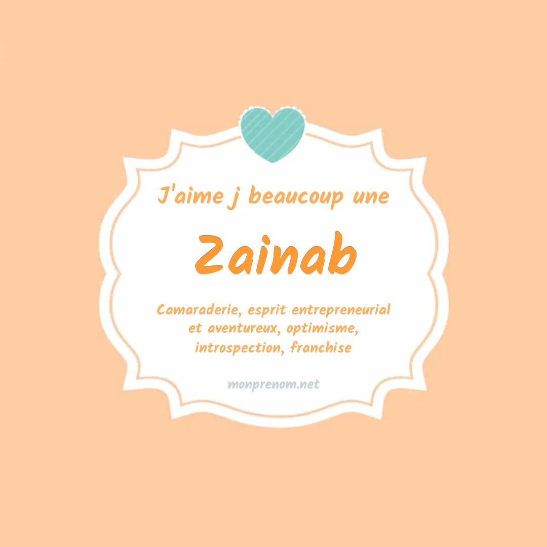 J'aime beaucoup Zainab