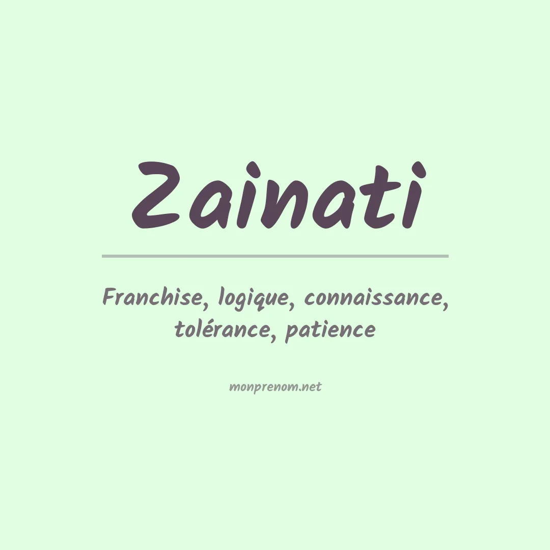 Signification du prénom Zainati