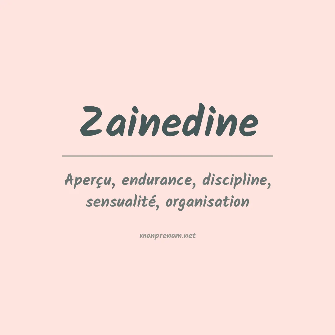 Signification du prénom Zainedine