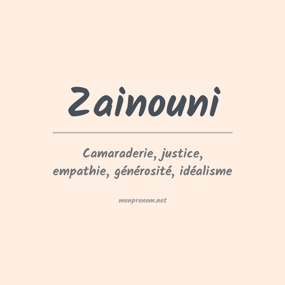 Signification du prénom Zainouni