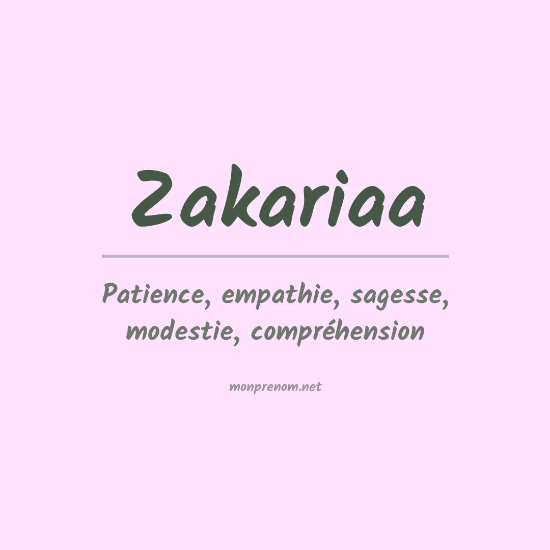 Signification du prénom Zakariaa