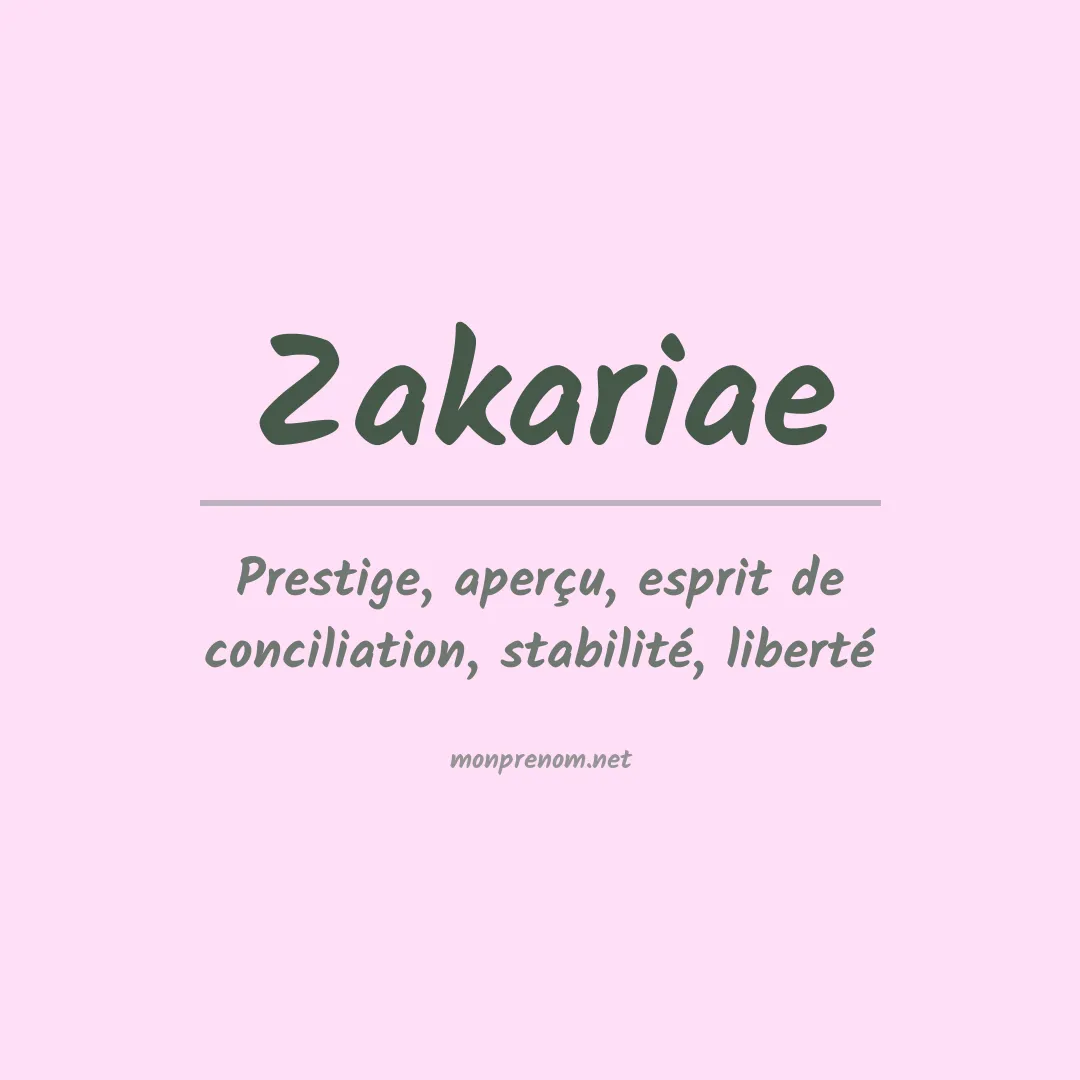 Signification du prénom Zakariae