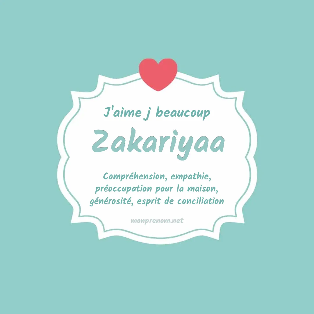J'aime beaucoup Zakariyaa