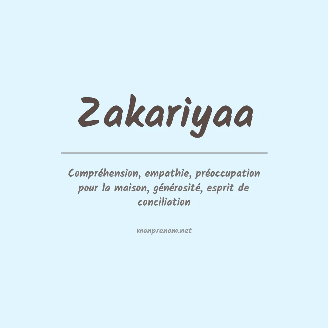 Signification du prénom Zakariyaa