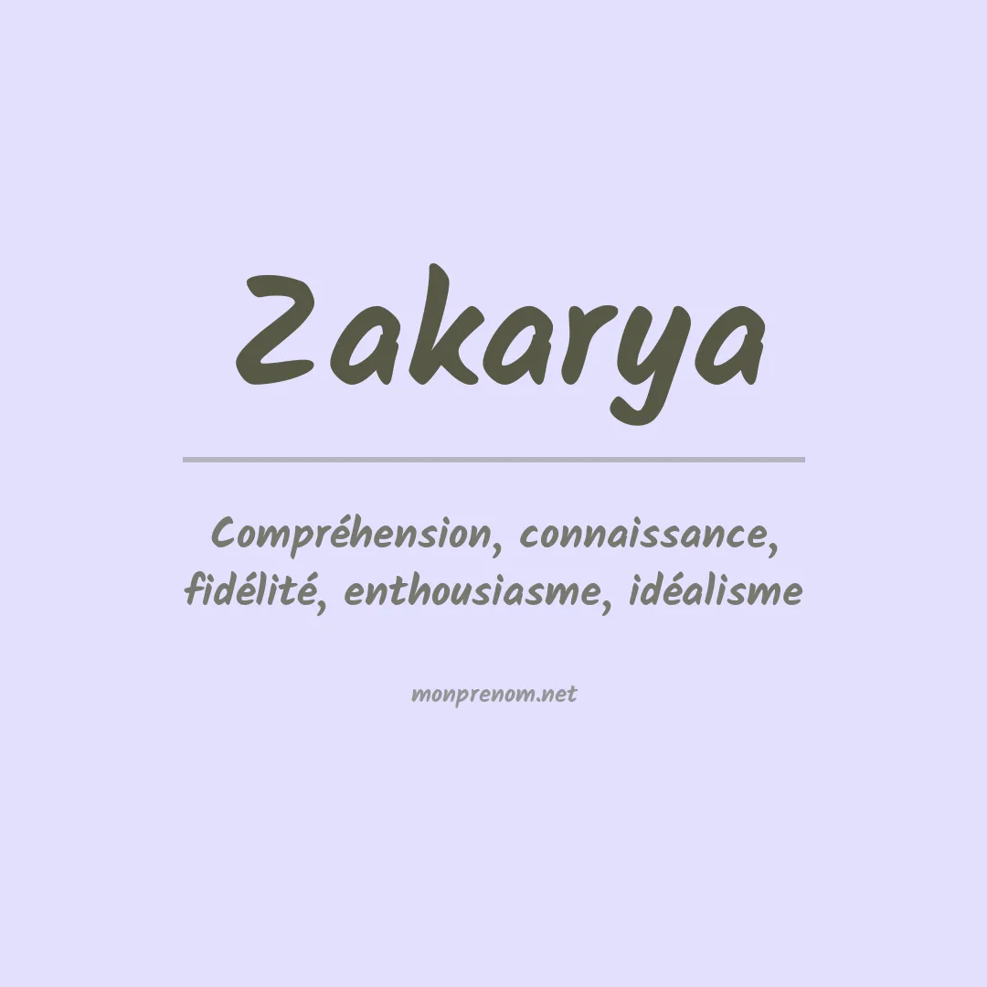 Signification du prénom Zakarya