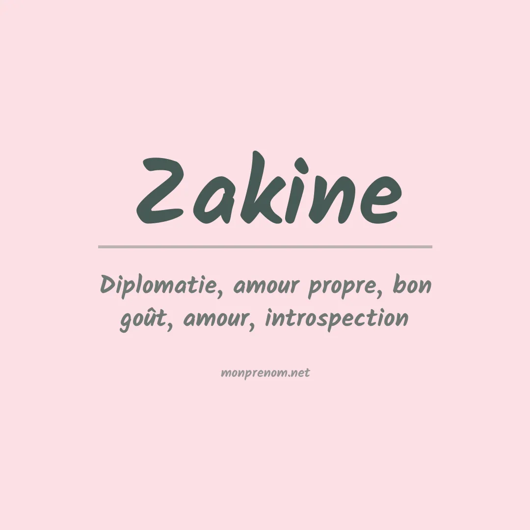 Signification du prénom Zakine