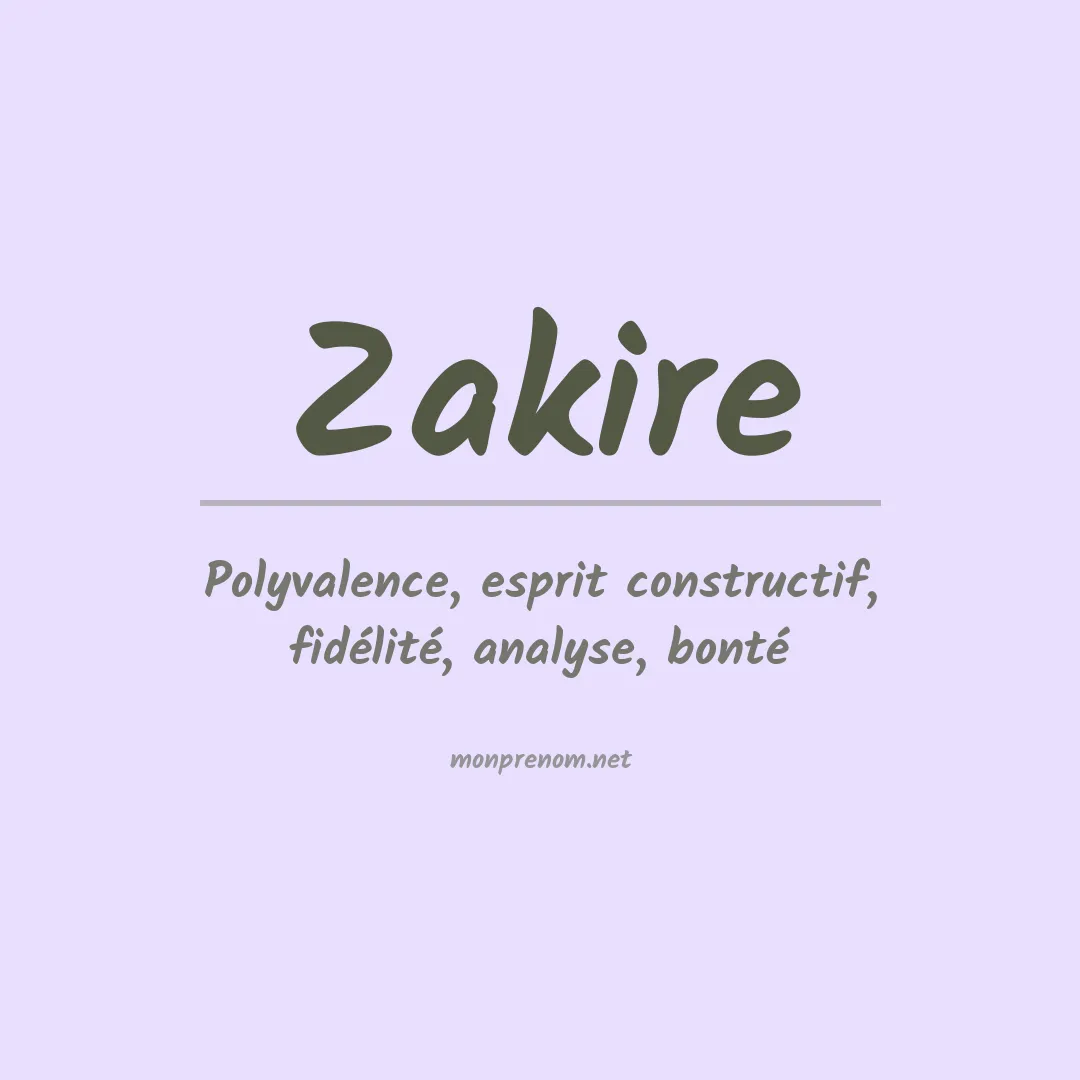 Signification du prénom Zakire