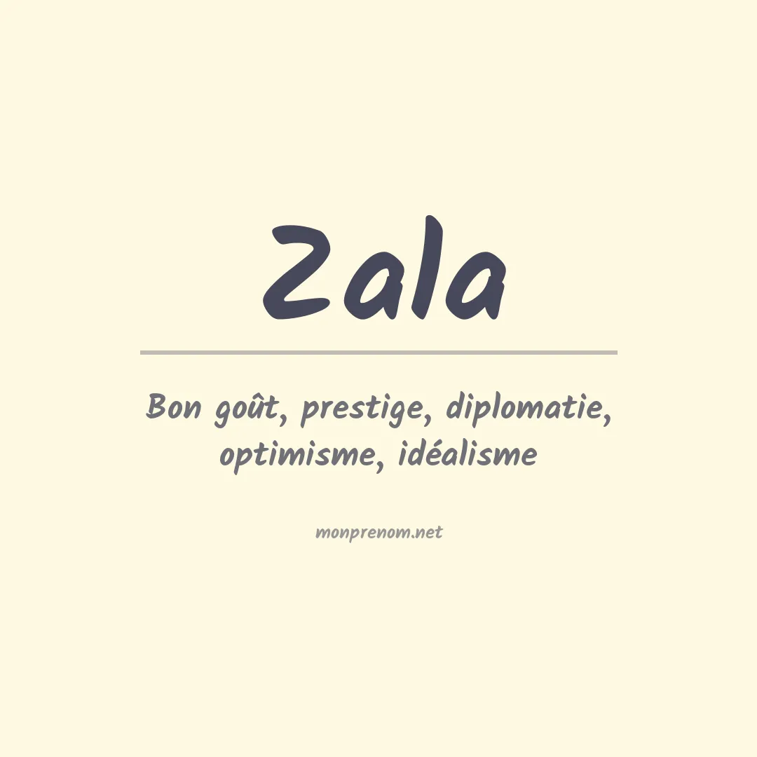 Signification du prénom Zala