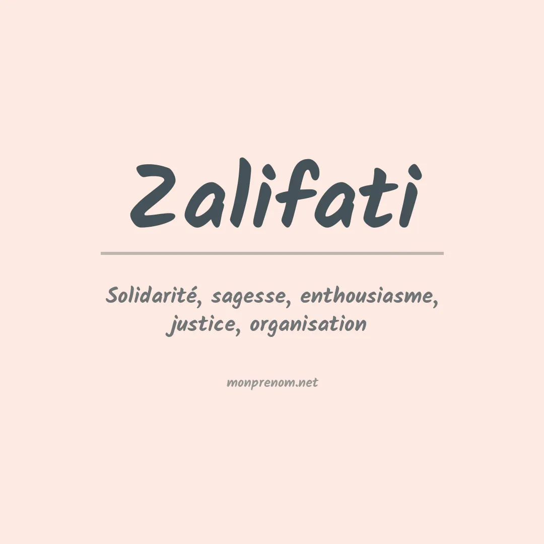 Signification du prénom Zalifati