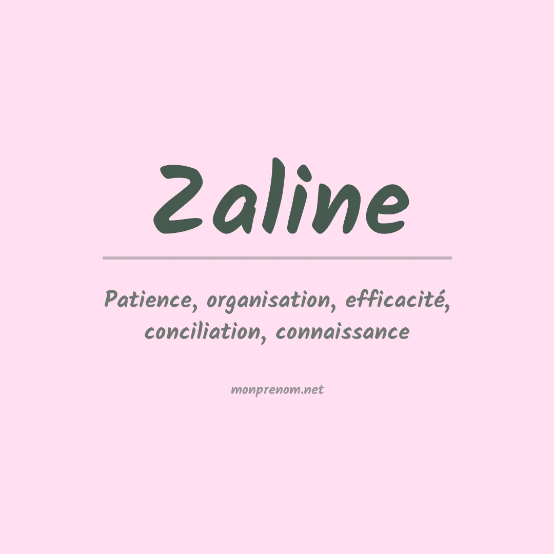 Signification du prénom Zaline