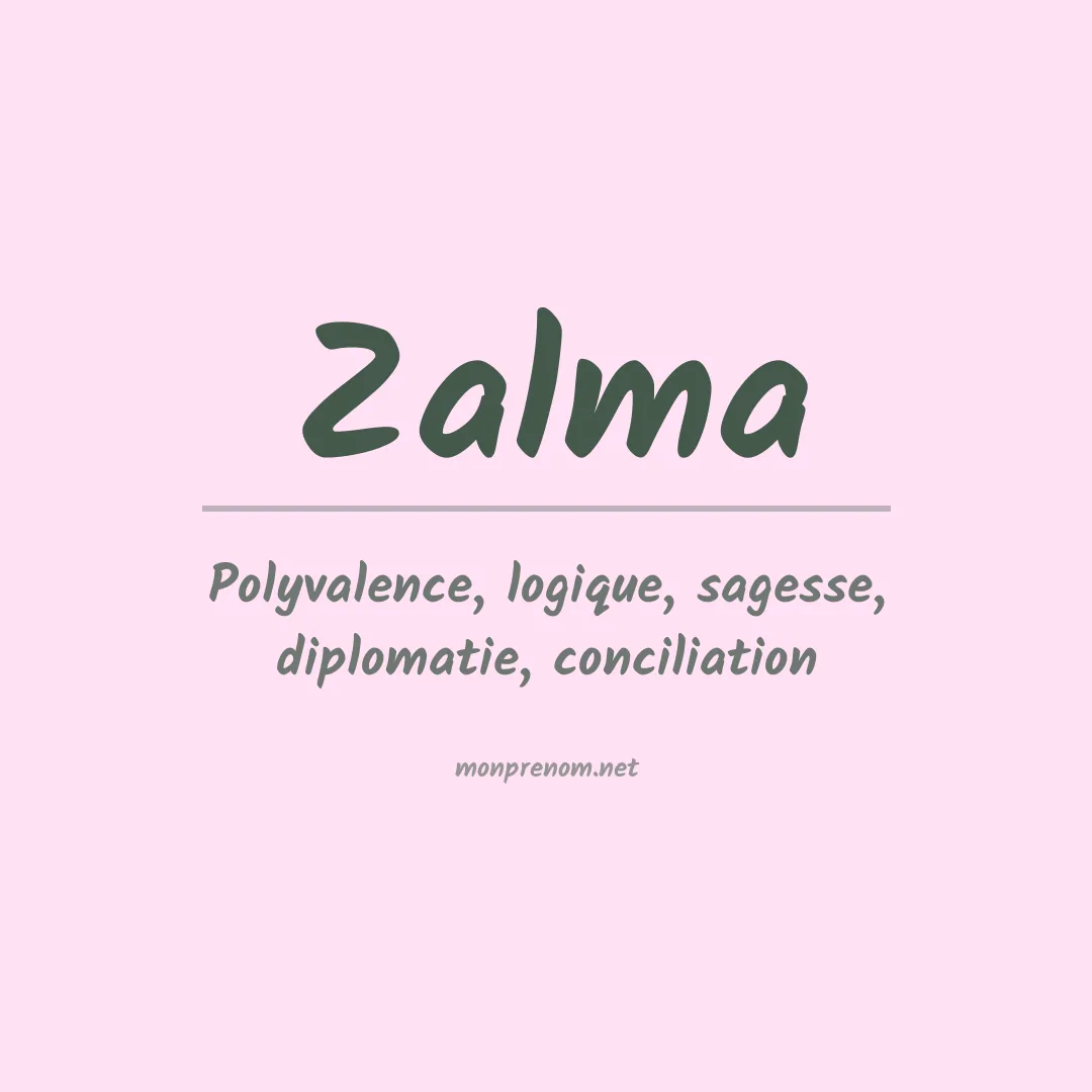 Signification du prénom Zalma